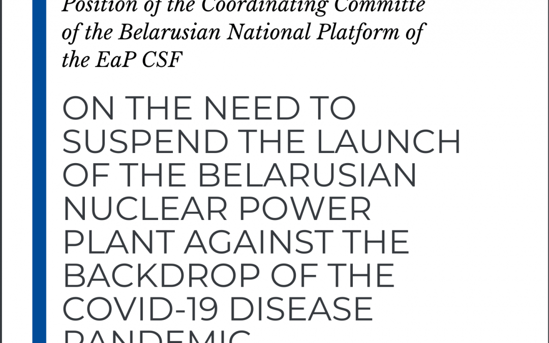 Position of the Belarus National Platform on the need to suspend the launch of the Belarusian nuclear powerplant