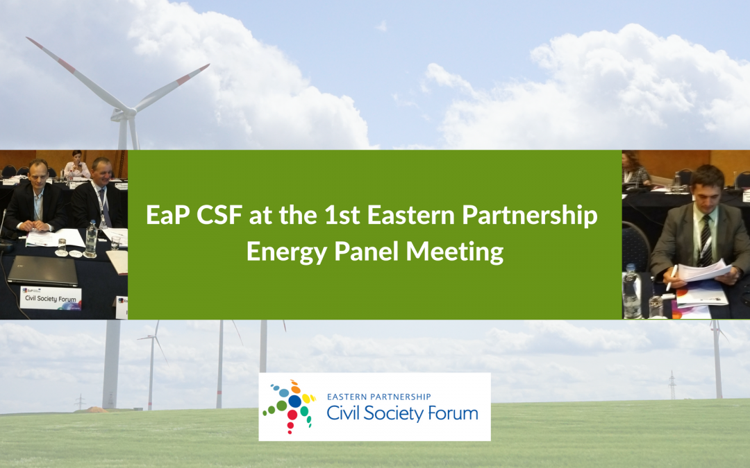 Civil Society Delivers Pertinent Recommendations at the 1st Eastern Partnership Energy Panel Meeting