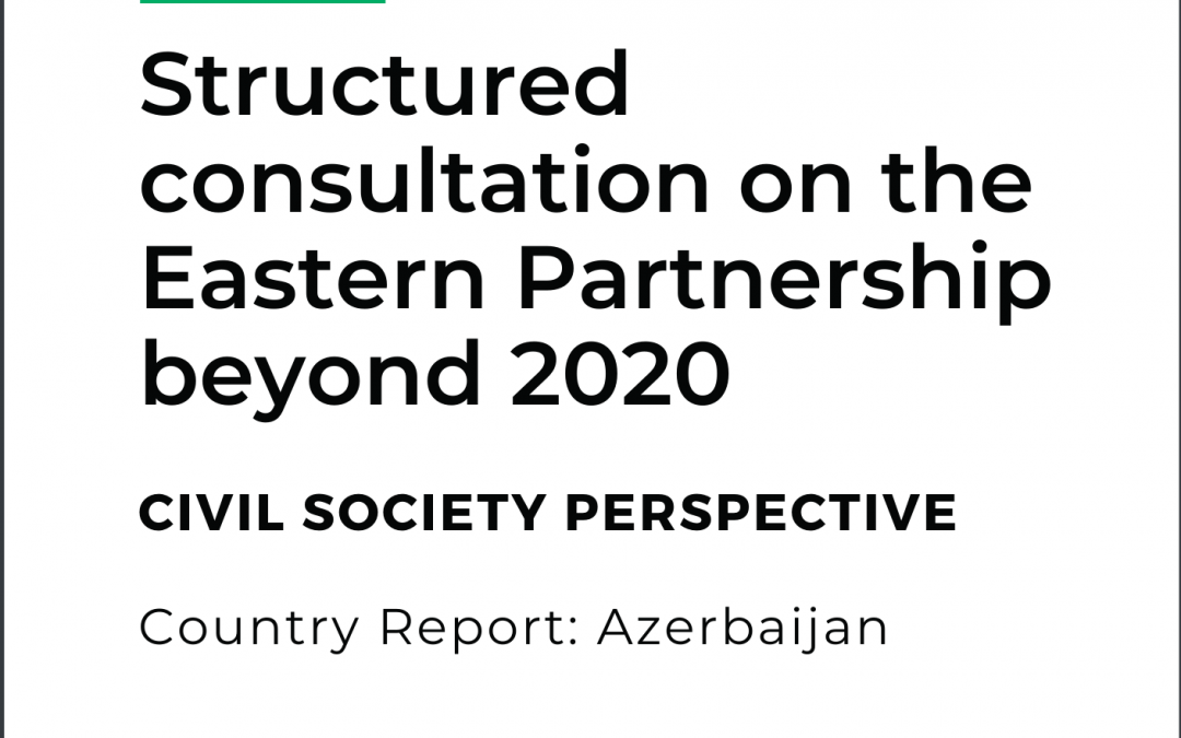 Country Report: Azerbaijan – Structured consultation on the Eastern Partnership beyond 2020