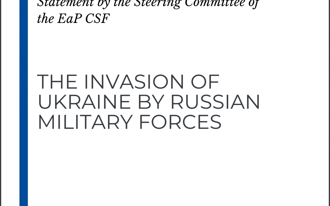 EaP CSF Steering Committee Statement on the Invasion of Ukraine by Russian military forces