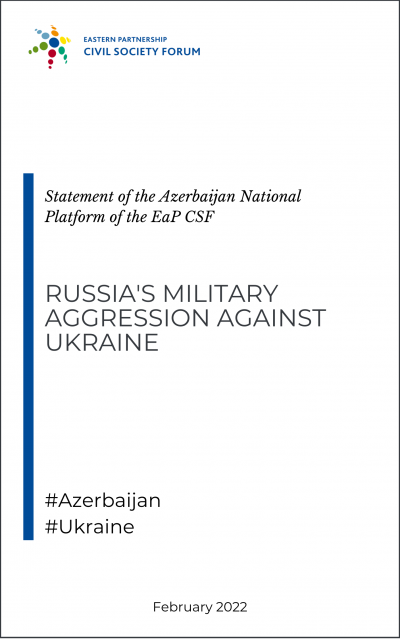 EaP CSF AZNP Statement on Russia’s military aggression against Ukraine