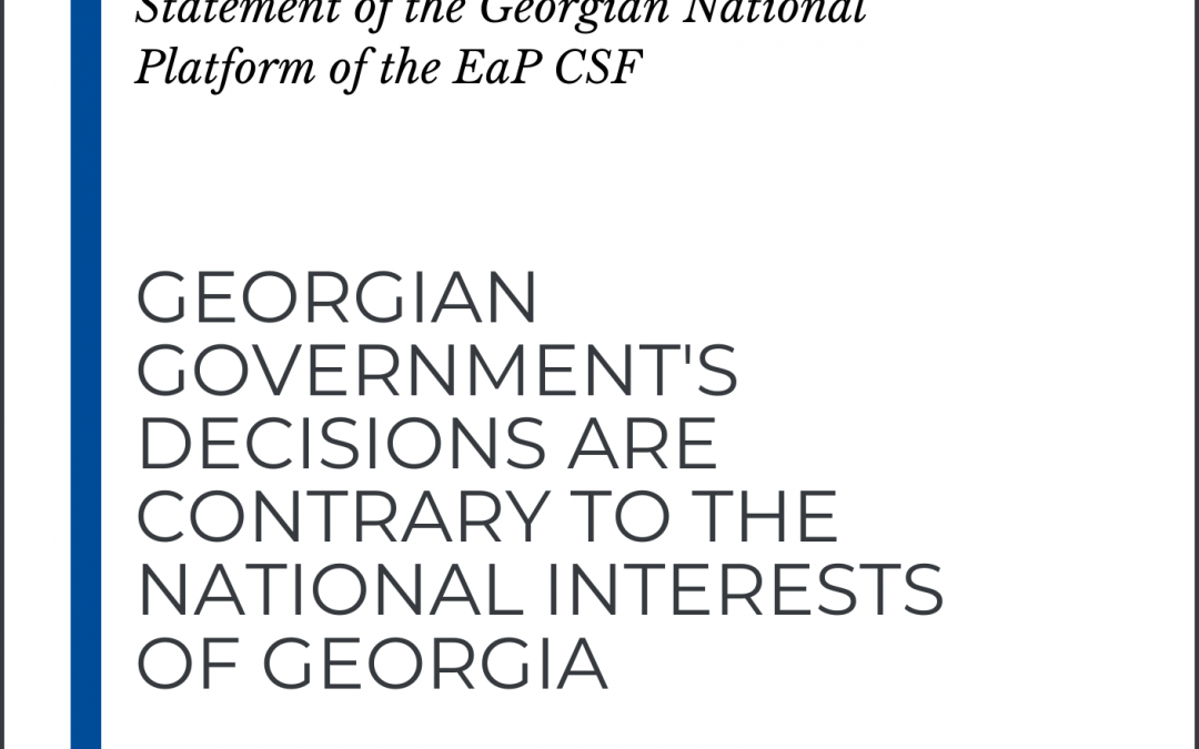 Georgian Government’s Decisions are Contrary to the National Interests of Georgia