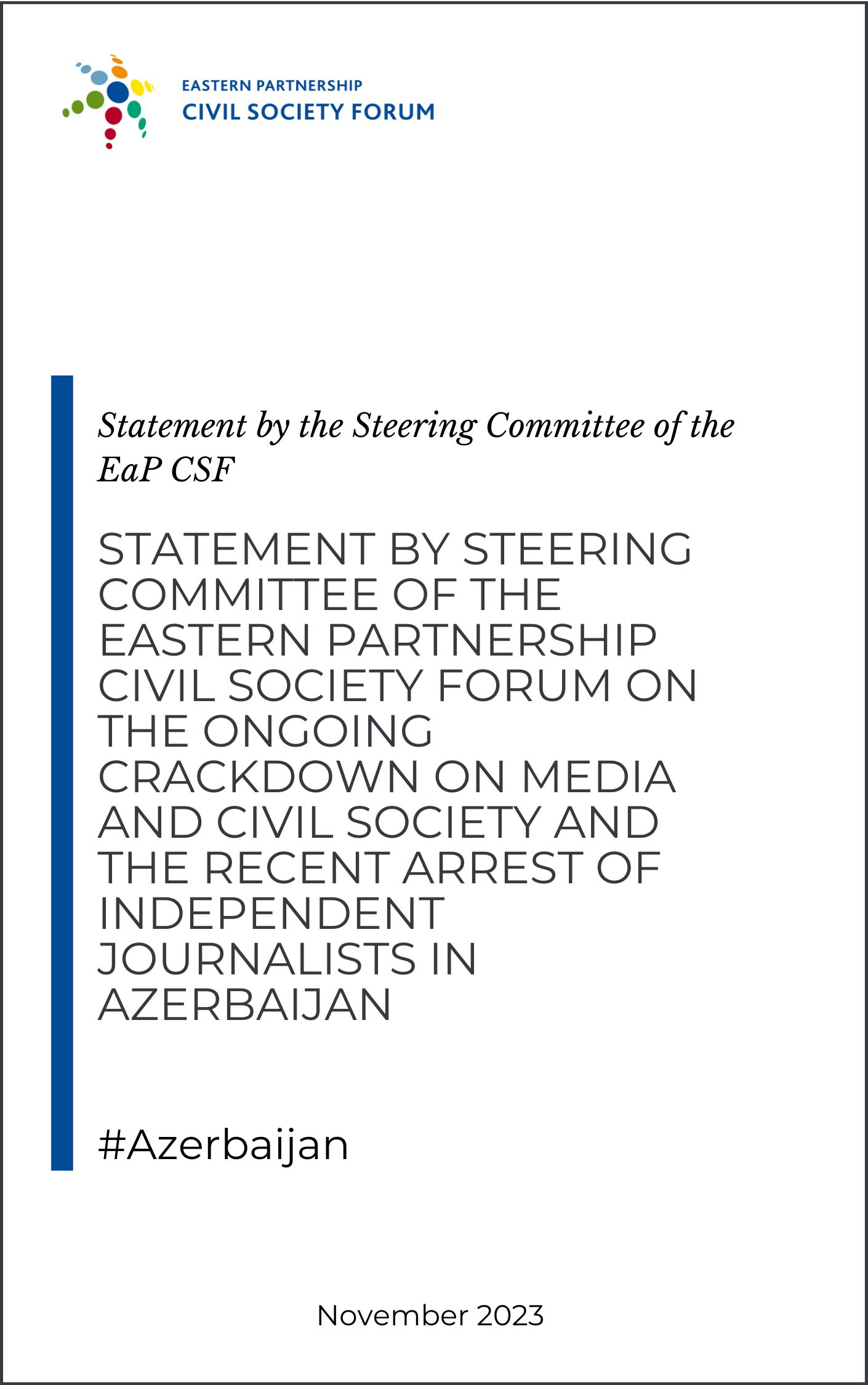 Statement by Steering Committee of the Eastern Partnership Civil Society Forum on the ongoing crackdown on media and civil society and the recent arrest of independent journalists in Azerbaijan